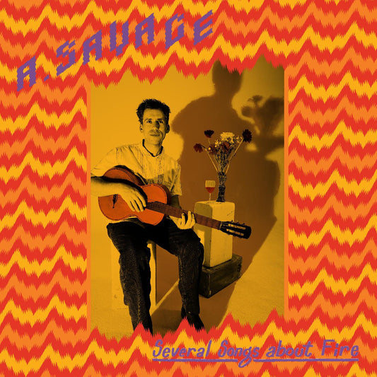 A. Savage - Several Songs About Fire | - ALT/INDIE *NEW*
