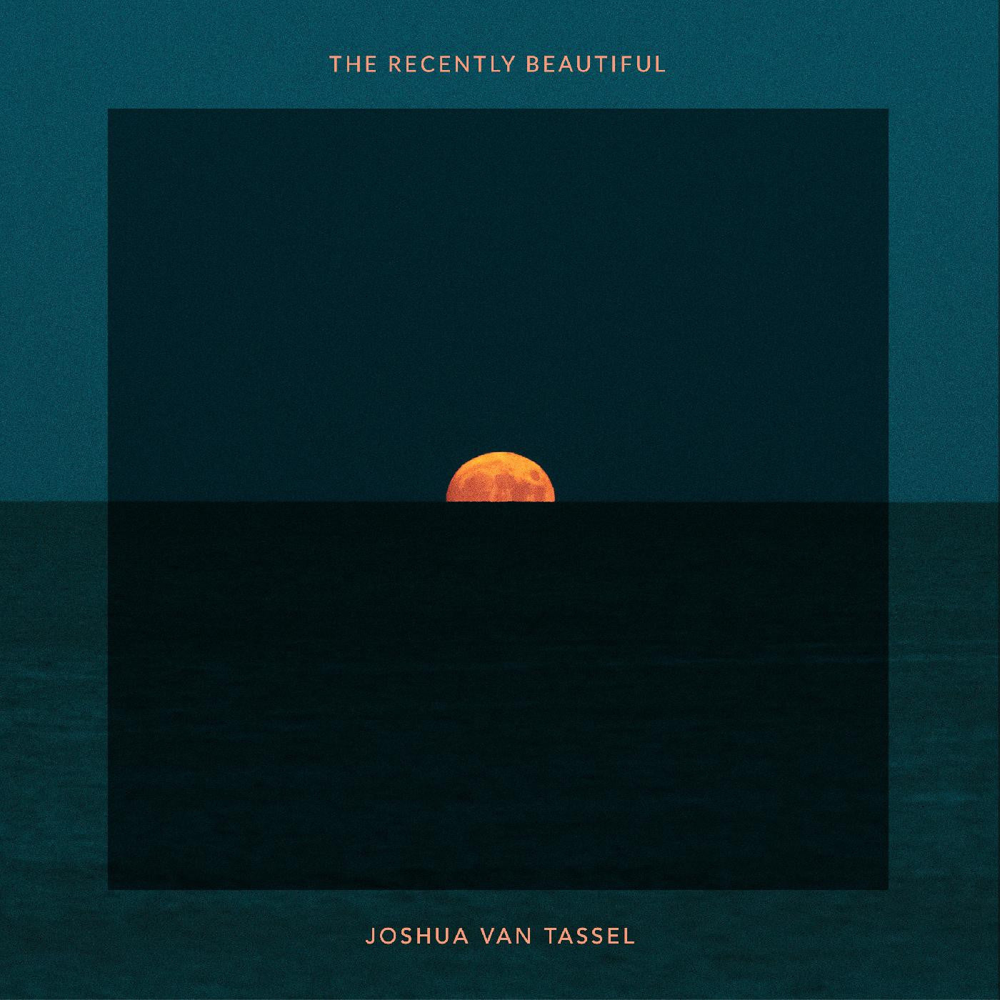 Van Tassel, Joshua - The Recently Beautiful (ORANGE VINYL) | - ALT/INDIE *NEW*