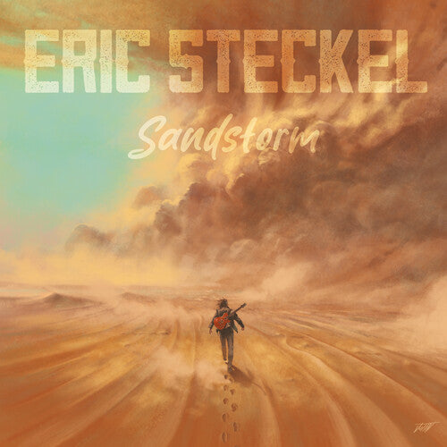 Eric Steckel - (PRESALE 9/11/26) Sandstorm (DIGI CD SPV 2026) | NEW - ALT/INDIE *NEW*