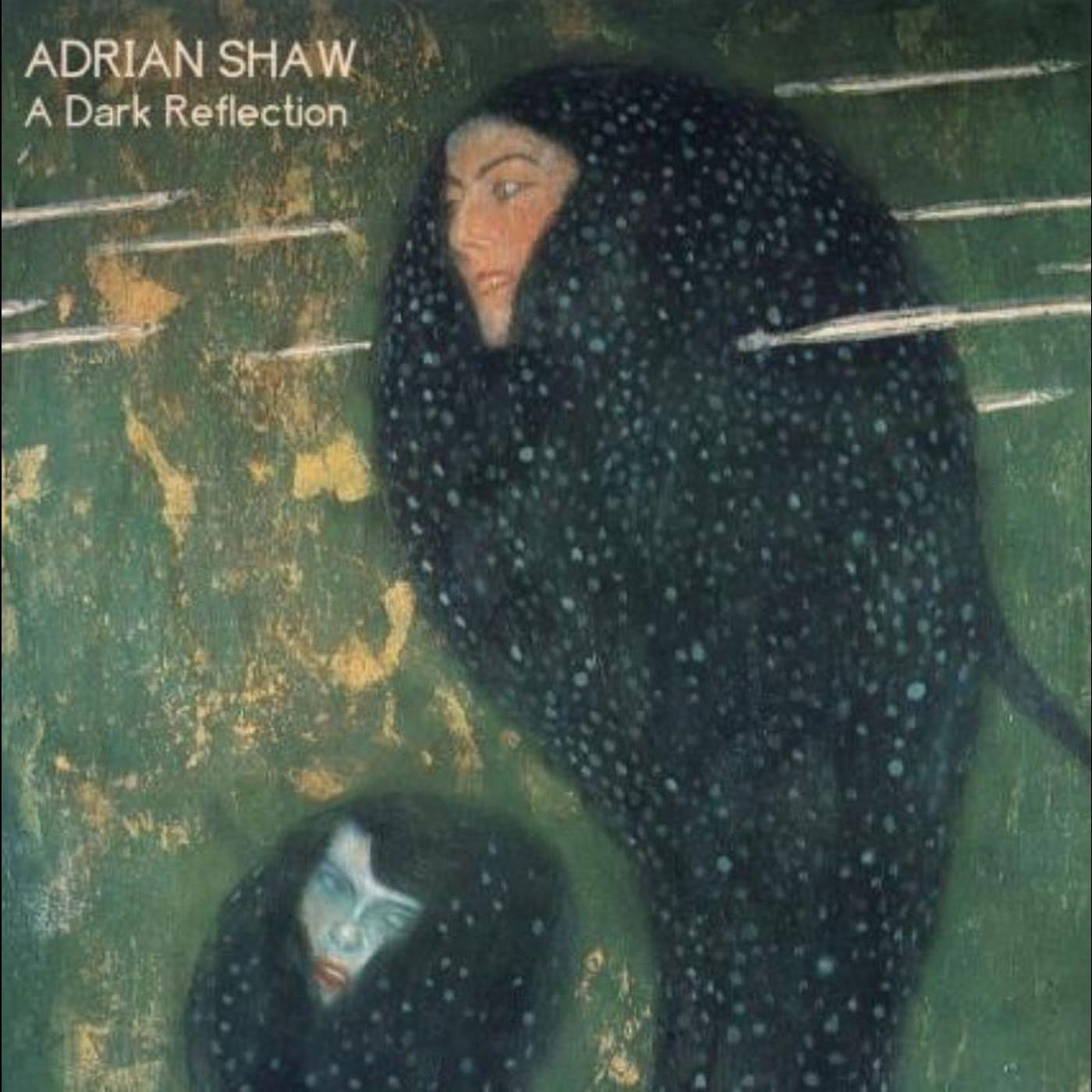 Shaw, Adrian - A Dark Reflection (Vinyl) | Mint (M) Mint (M) - ALT/INDIE *NEW*