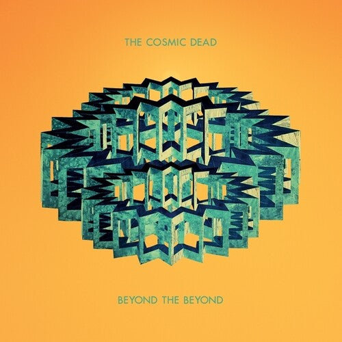 Cosmic Dead - (PRE ORDER 4/24/26) Beyond The Beyond (VINYL) | Mint (M) Mint (M) - ALT/INDIE *NEW*
