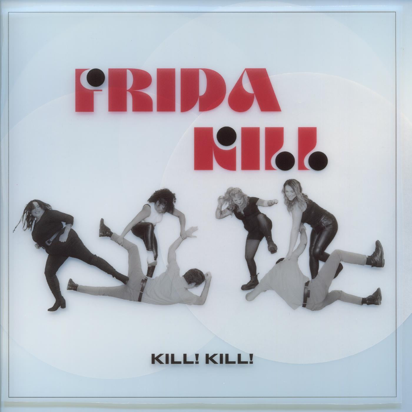 Frida Kill - Kill! Kill! (INDIE EXCLUSIVE) (Vinyl) | Mint (M) Mint (M) - ALT/INDIE *NEW*