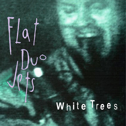 Flat Duo Jets - White Trees ("WHITE TREE" VINYL) | - ALT/INDIE *NEW*