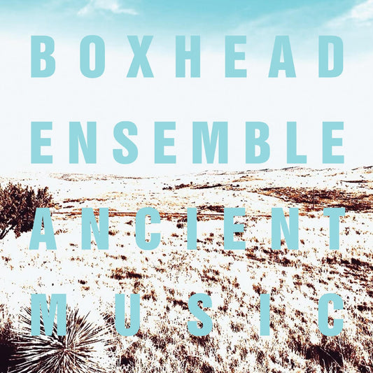 Boxhead Ensemble - Ancient Music (CD) | - ALT/INDIE *NEW*