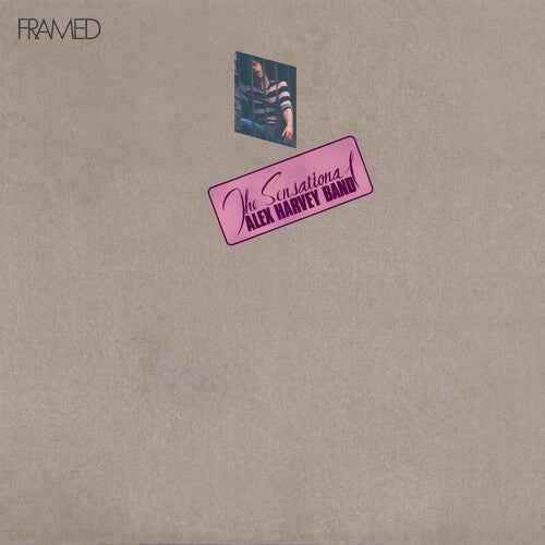 Sensational Alex Harvey Band - (PRESALE 10/16/26) Framed (140G GATEFOLD IMPORT VINYL LP) | NEW - ALT/INDIE *NEW*