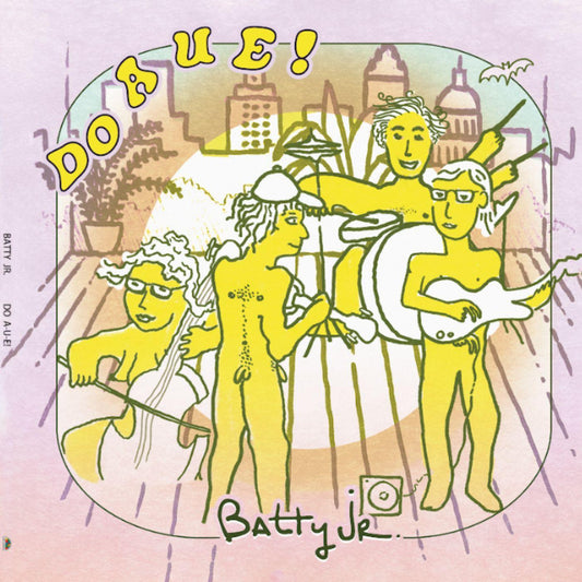 Batty Jr. - Do A U E! | - ALT/INDIE *NEW*