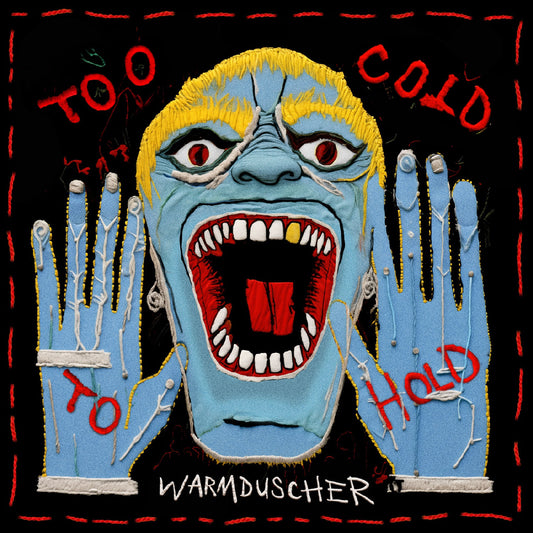 Warmduscher - Too Cold To Hold (TRANSLUCENT BLUE VINYL) | - ALT/INDIE *NEW*