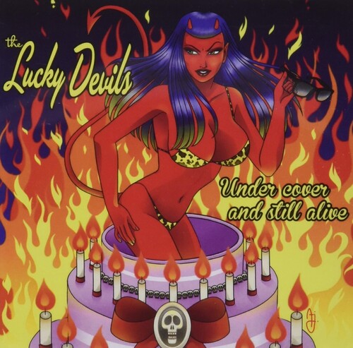 The Lucky Devils - (PRESALE 12/11/26) Under Cover and Still Alive (CD) | NEW - ALT/INDIE *NEW*