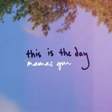 Mamas Gun - (PRESALE 8/7/26) This Is The Day (Full Band Version) (7" VINYL) | - ALT/INDIE *NEW*