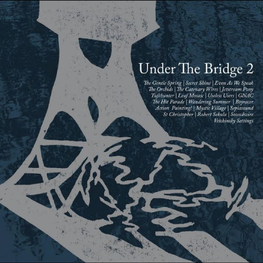 Various Artists - Under The Bridge 2 | - ALT/INDIE *NEW*