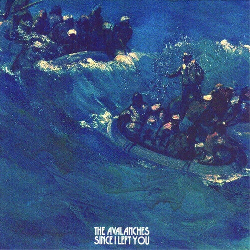 The Avalanches - (PRESALE 11/6/26) Since I Left You (IMPORT VINYL 2xLP) | NEW - ALT/INDIE *NEW*