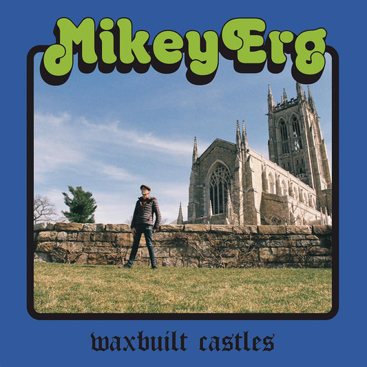 Erg, Mikey - Waxbuilt Castles | - ALT/INDIE *NEW*