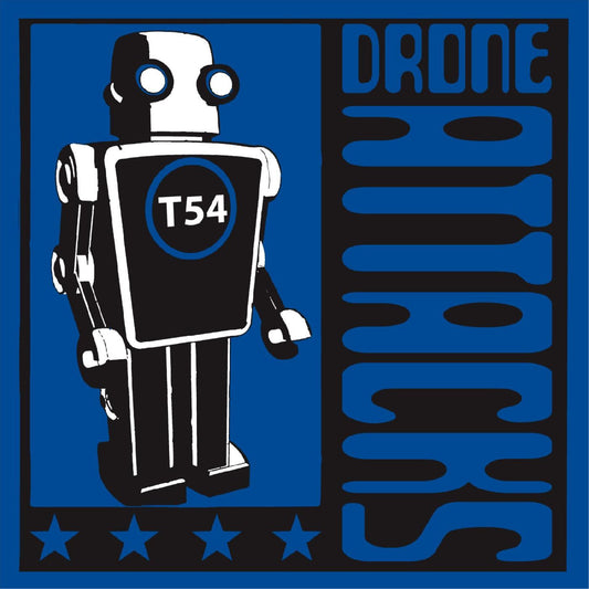 T54 - Drone Attacks (Remastered and Expanded) | - ALT/INDIE *NEW*