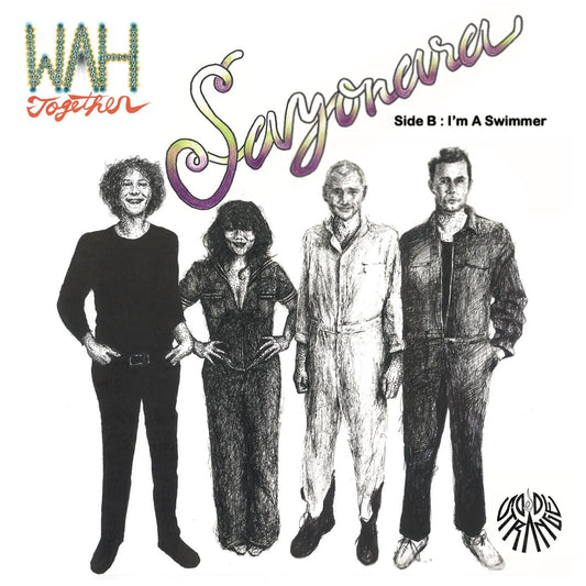 Wah Together - Sayonara/I'm A Swimmer (INDIE EXCLUSIVE, WHITE VINYL) | - ALT/INDIE *NEW*