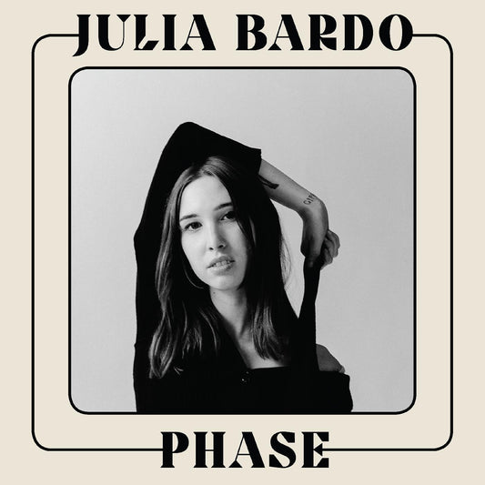 Bardo, Julia - Phase (Vinyl) | Mint (M) Mint (M) - ALT/INDIE *NEW*