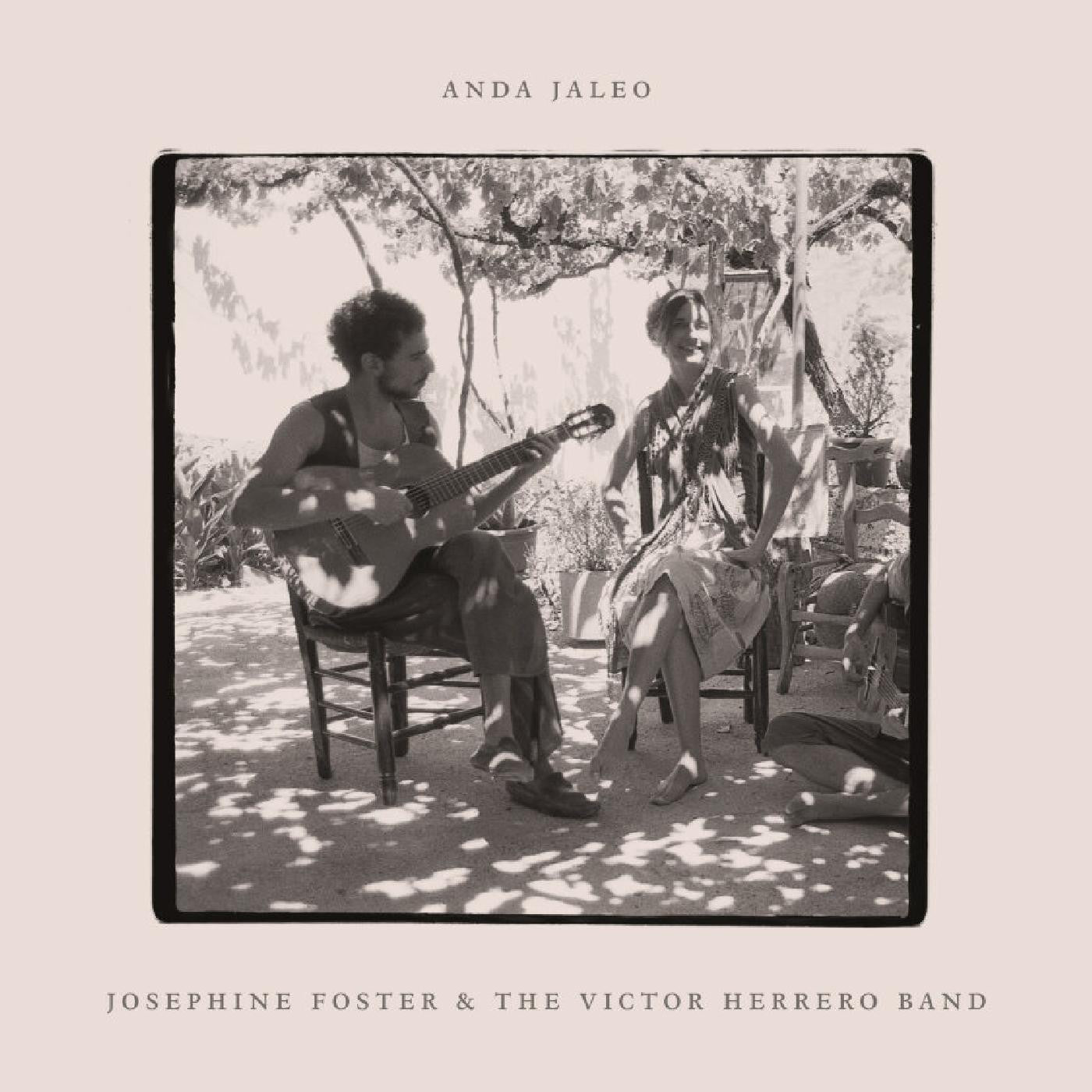 Foster, Josephine & The Victor Herrero Band - Anda Jaleo | - ALT/INDIE *NEW*