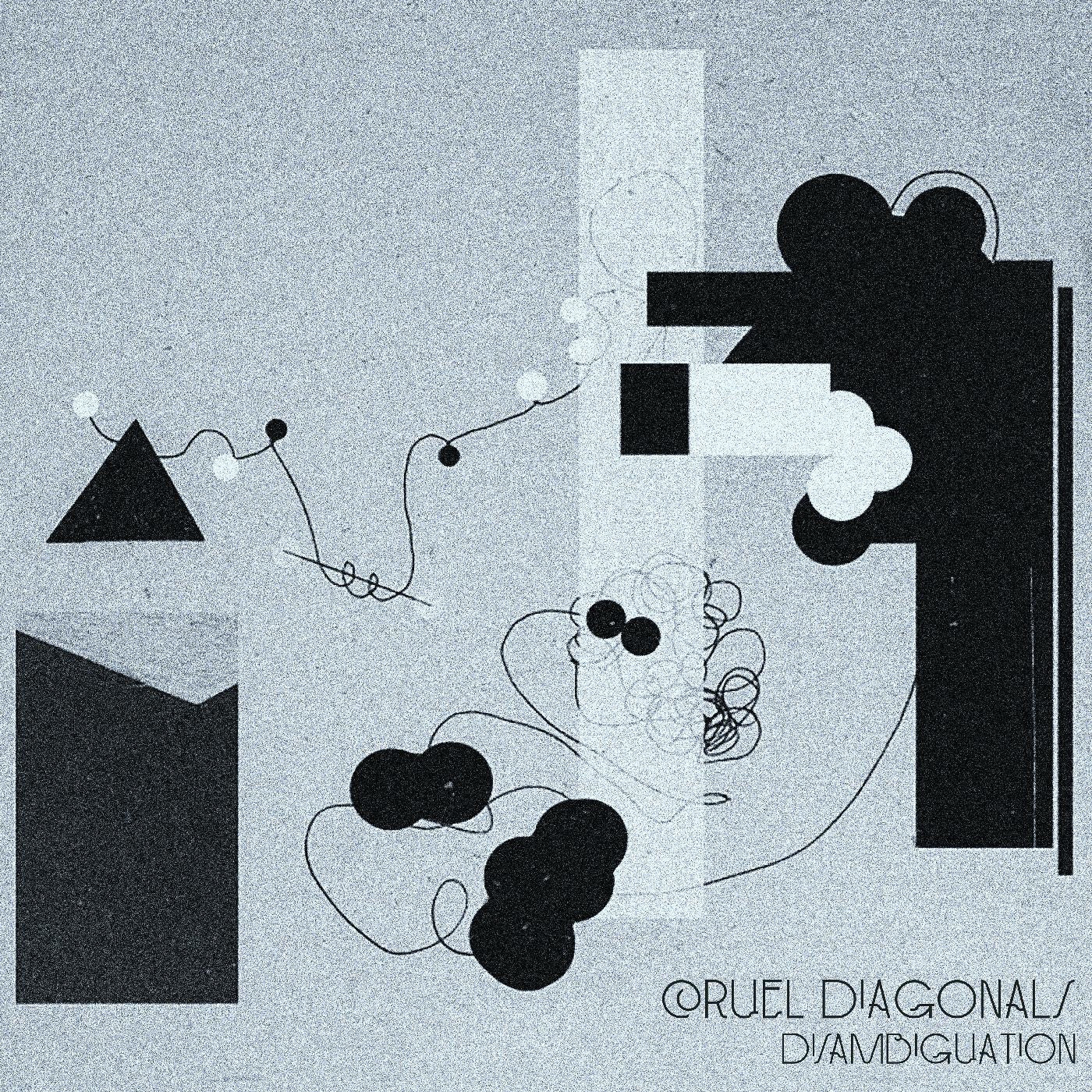Cruel Diagonals - Disambiguation | - ALT/INDIE *NEW*
