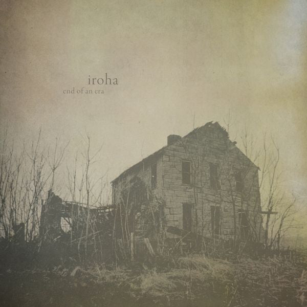 Iroha - The End Of An Era (Vinyl) | - ALT/INDIE *NEW*