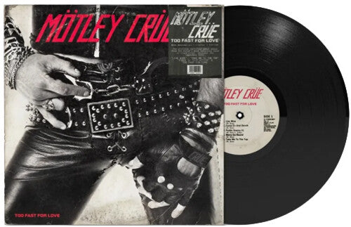 Motley Crue - (PRESALE 10/30/26) Too Fast for Love (LTD DLX VINYL LP) | NEW - ALT/INDIE *NEW*