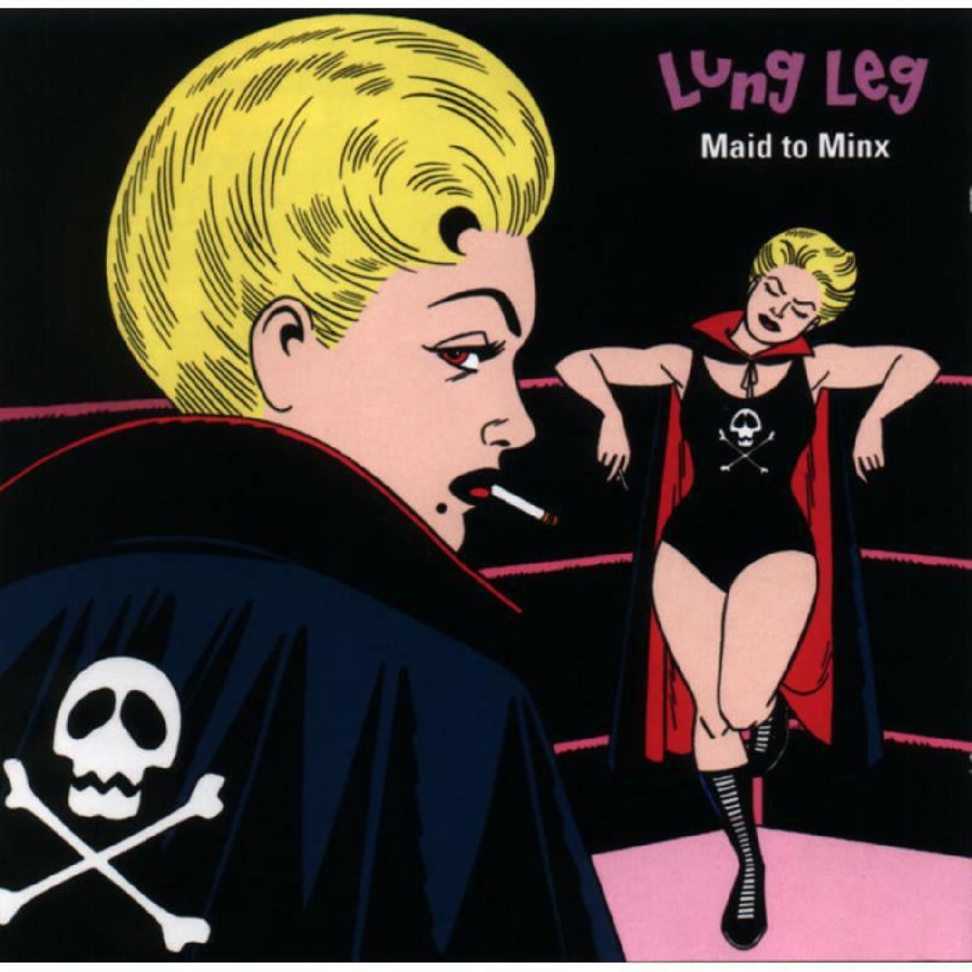 Lung Leg - Maid To Minx (PINK VINYL) (Vinyl) | Mint (M) Mint (M) - ALT/INDIE *NEW*