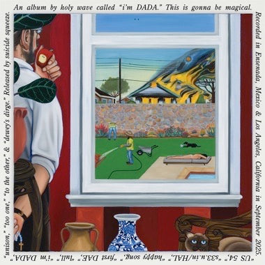 Holy Wave - (PRESALE 7/10/26) i'm DADA (180G VINYL) | Mint (M) Mint (M) - ALT/INDIE *NEW*