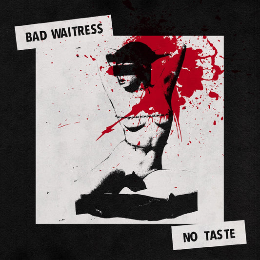 Bad Waitress - No Taste (CD) | - ALT/INDIE *NEW*