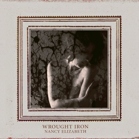 Nancy Elizabeth - Wrought Iron (CD) | Mint Mint - ALT/INDIE *NEW*