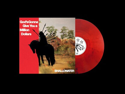 Shallowater - (PRESALE 7/24/26) God's Gonna Give You a Million Dollars (VINYL) | Mint (M) Mint (M) - ALT/INDIE *NEW*