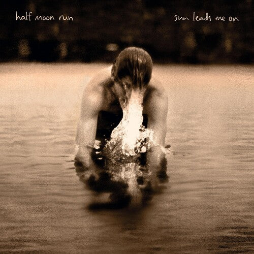 HALF MOON RUN - SUN LEADS ME ON (VINYL LP) | NEW Mint (M) Mint (M) - ALT/INDIE *NEW*