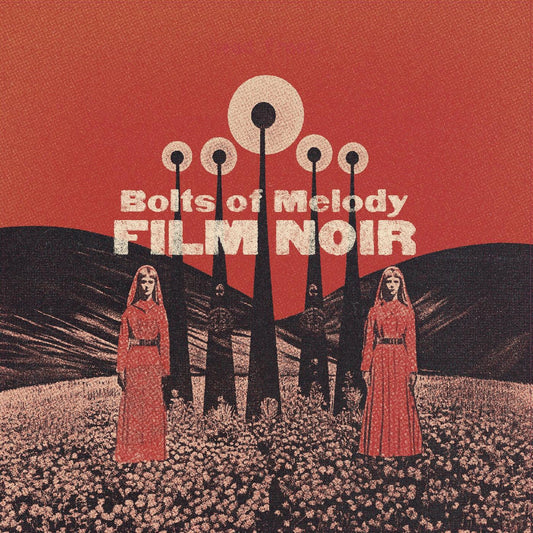 Bolts of Melody - Film Noir (CD) | - ALT/INDIE *NEW*
