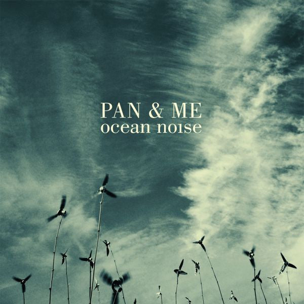 Pan & Me - Ocean Noise (CD) | Mint Mint - ALT/INDIE *NEW*