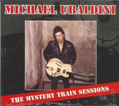 Michael Ubaldini - (PRESALE 12/11/26) Mystery Train Sessions (CD) | NEW - ALT/INDIE *NEW*