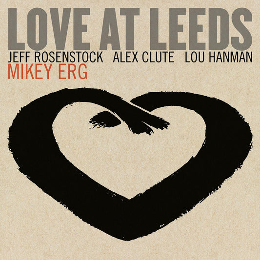 Erg, Mikey - Love At Leeds (CD) | - ALT/INDIE *NEW*