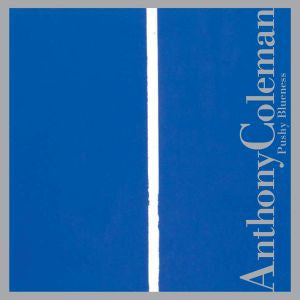 Coleman, Anthony - Pushy Blueness (CD) | Mint Mint - ALT/INDIE *NEW*