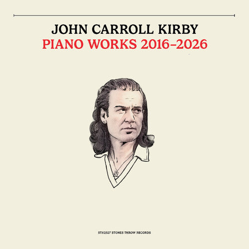 John Carroll Kirby - (PRESALE 8/28/26) Piano Works 2016-2026 (VINYL LP STONES THROW 2026) | NEW - ALT/INDIE *NEW*