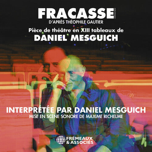 Daniel Mesguich - (PRESALE 11/20/26) Fracasse - D’apres Theophile Gautier, piece de theatre en XIII tableaux de Daniel Mesguich (3xCD) | NEW - ALT/INDIE *NEW*