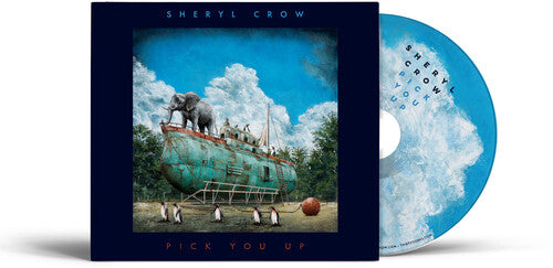Sheryl Crow - (PRESALE 11/20/26) Pick You Up (CD) | NEW - ALT/INDIE *NEW*