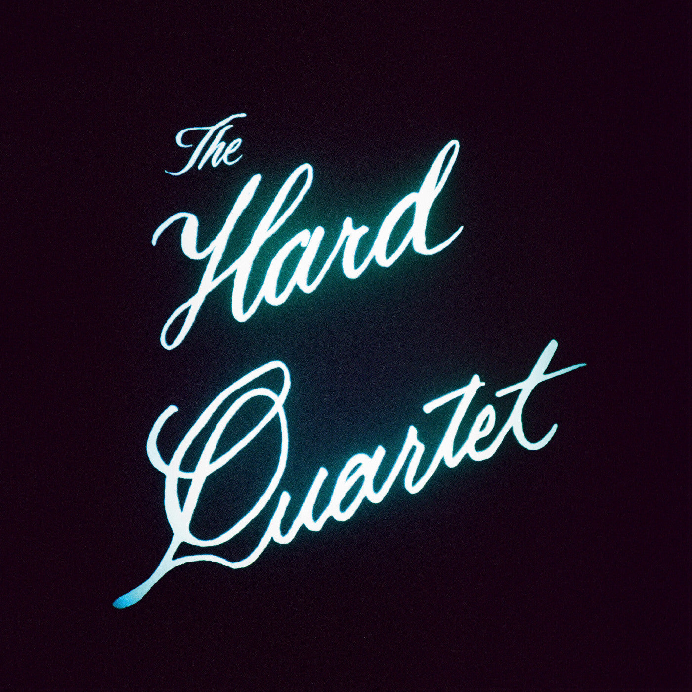 The Hard Quartet - The Hard Quartet | Mint (M) Mint (M) - ALT/INDIE *NEW*