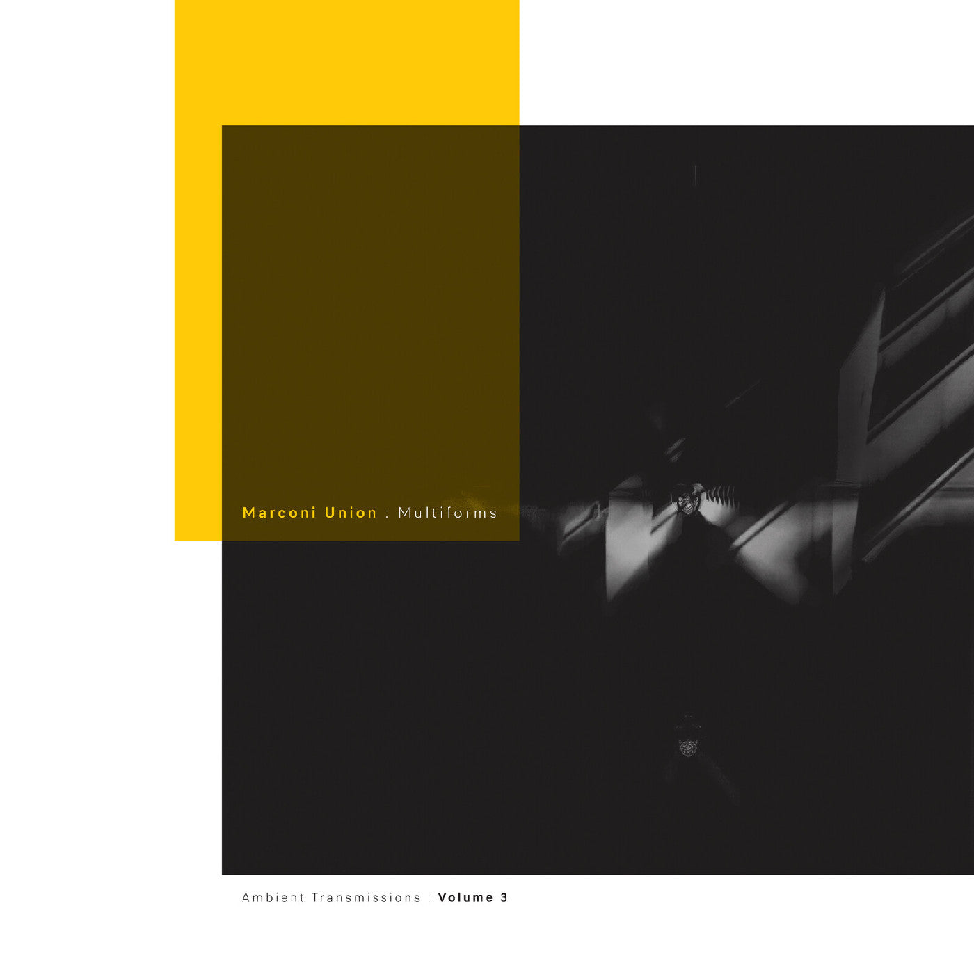 Marconi Union - (PRESALE 8/21/26) Multiforms: Ambient Transmissions Vol. 3 (CD JUST CD-TAO-068 2026) | NEW Mint (M) Mint (M) - AMBIENT *NEW*