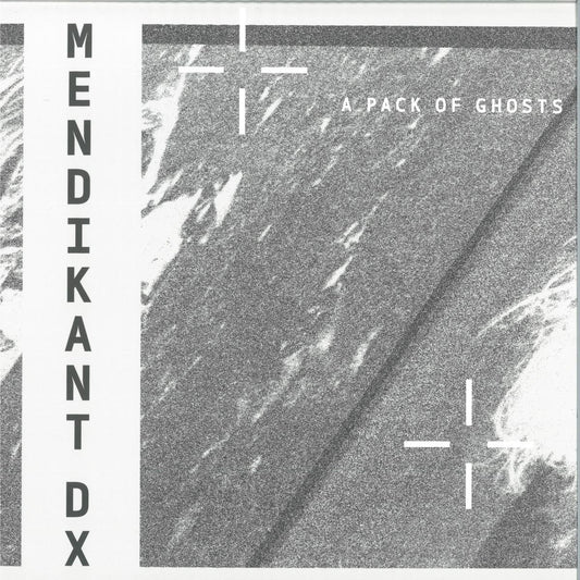 Mendikant DX - A Pack of Ghosts (VINYL 12" Sonic Groove Experimentals SGXLP05 2026) | NEW - AMBIENT *NEW*
