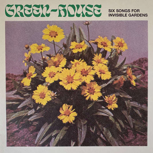 Green-House Six Songs For Invisible Gardens LP Mint (M) Mint (M)