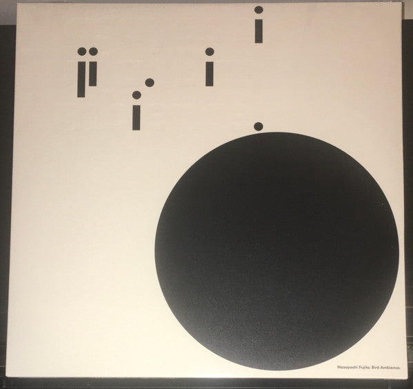 Masayoshi Fujita - Bird Ambience | Mint (M) Mint (M) - AMBIENT