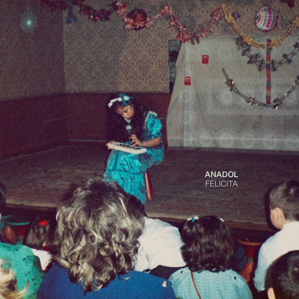 ANADOL - Felicita |