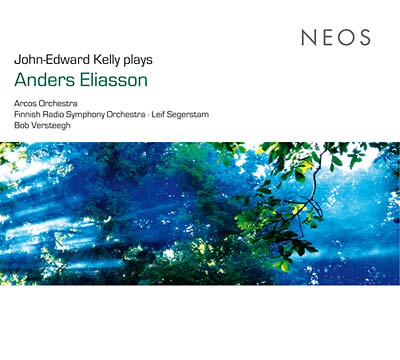 John-Edward Kelly Plays Anders Eliasson |