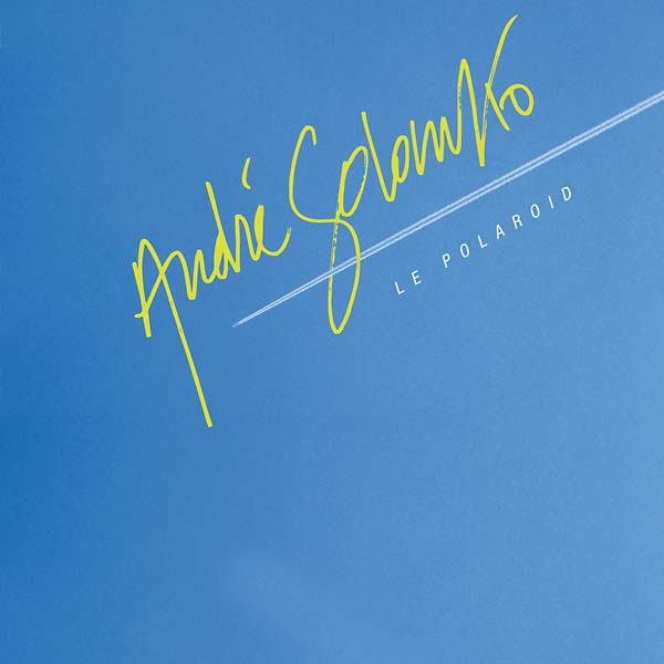 ANDRE SOLOMKO - Le Polaroid |