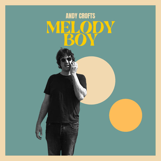 Andy Crofts - Melody Boy [LP] |