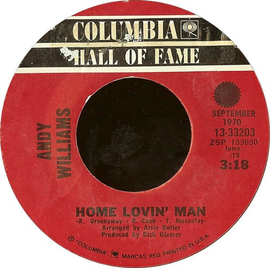 Andy Williams Home Lovin' Man / (Where Do I Begin) Love Story Columbia 7", RE Very Good Plus (VG+) Near Mint (NM or M-)