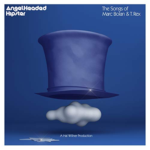 Angelheaded Hipster: The Songs of Marc Bolan & T. - Angelheaded Hipster: The Songs of Marc Bolan & T. Rex |
