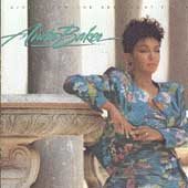 Anita Baker - GIVING YOU THE BEST I GOT |