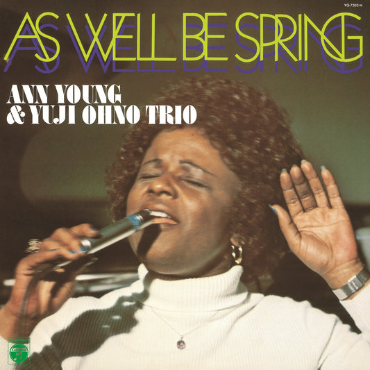 Ann Young & Yuji Ohno Trio - As Well Be Spring |